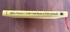 SIGNED “Jeffrey Gitomer’s Little Gold Book of Yes! Attitude” Lifetime Of Success