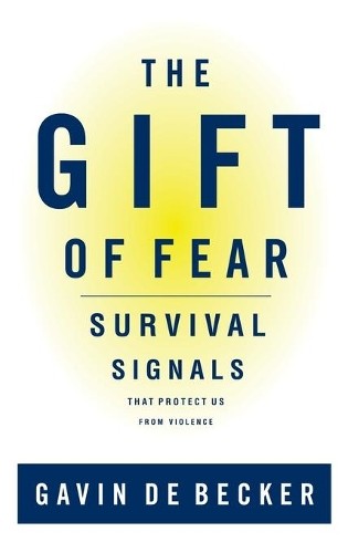 Gavin de Becker The Gift of Fear (Hardback)