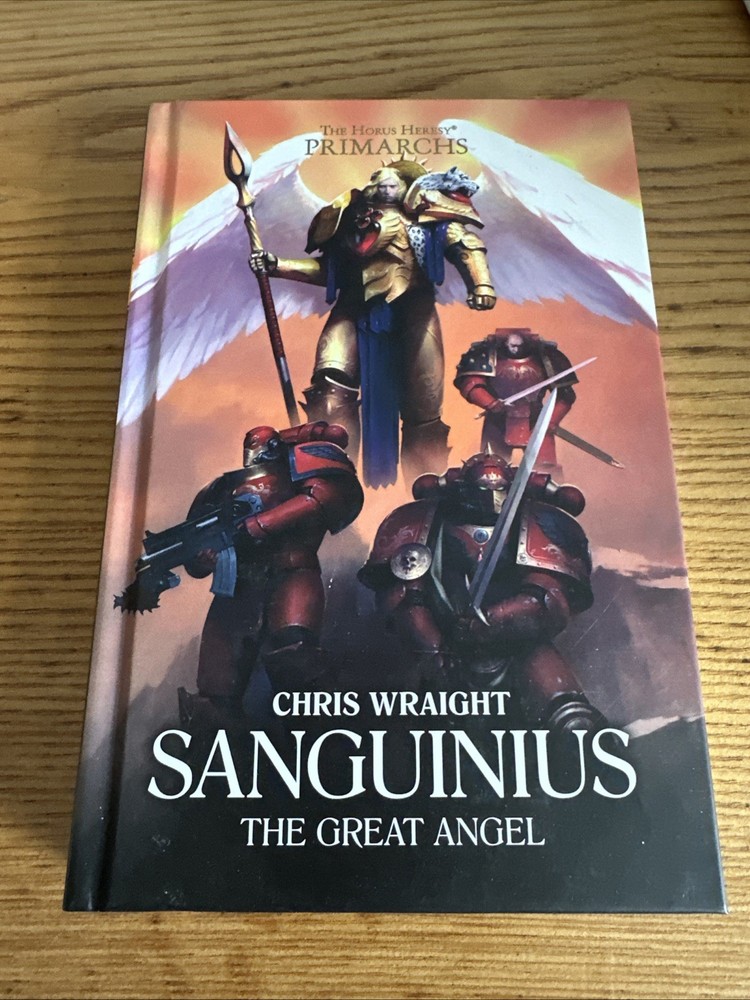 Sanguinius: the Great Angel by Chris Wraight (2022, Hardcover)