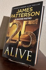 25 ALIVE by James Patterson & Maxine Paetro (2025, Hardcover) 1st/1st