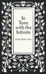 In Tune with the Infinite or Fullness of Peace, Power, and Ple…
