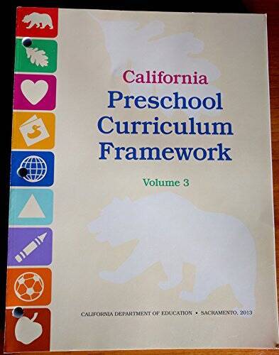 California Preschool Curriculum Framework Volume 3 (California Preschool – GOOD