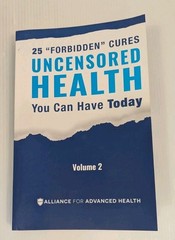 Uncensored Health 25 „Forbidden” Cures You Can Have Today Volume 2