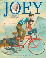 Joey: The Story of Joe Biden – hardcover Biden, Dr Jill|Krull, Kathleen|Bate…