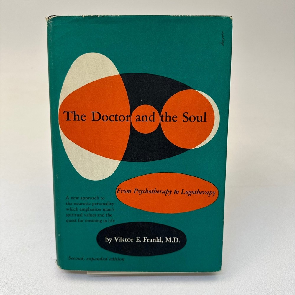 The Doctor and the Soul Frankl 1966 Second Expanded Edition Psychotherapy Knopf