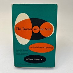 The Doctor and the Soul Frankl 1966 Second Expanded Edition Psychotherapy Knopf