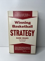 Winning Basketball Strategy by Glenn Wilkes HC 1st Edition 4th Printing 1962