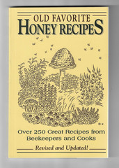 „Old Favorite Honey Recipes” 250+ Recipes Revised & Updated 138 pages PB