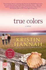 True Colors: A Novel – Kristin Hannah, 1250024498, paperback