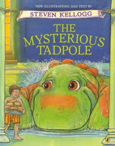 The Mysterious Tadpole – Paperback By Kellogg, Steven – VERY GOOD