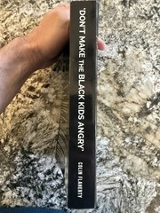 ’Don’t Make the Black Kids by Colin Flaherty