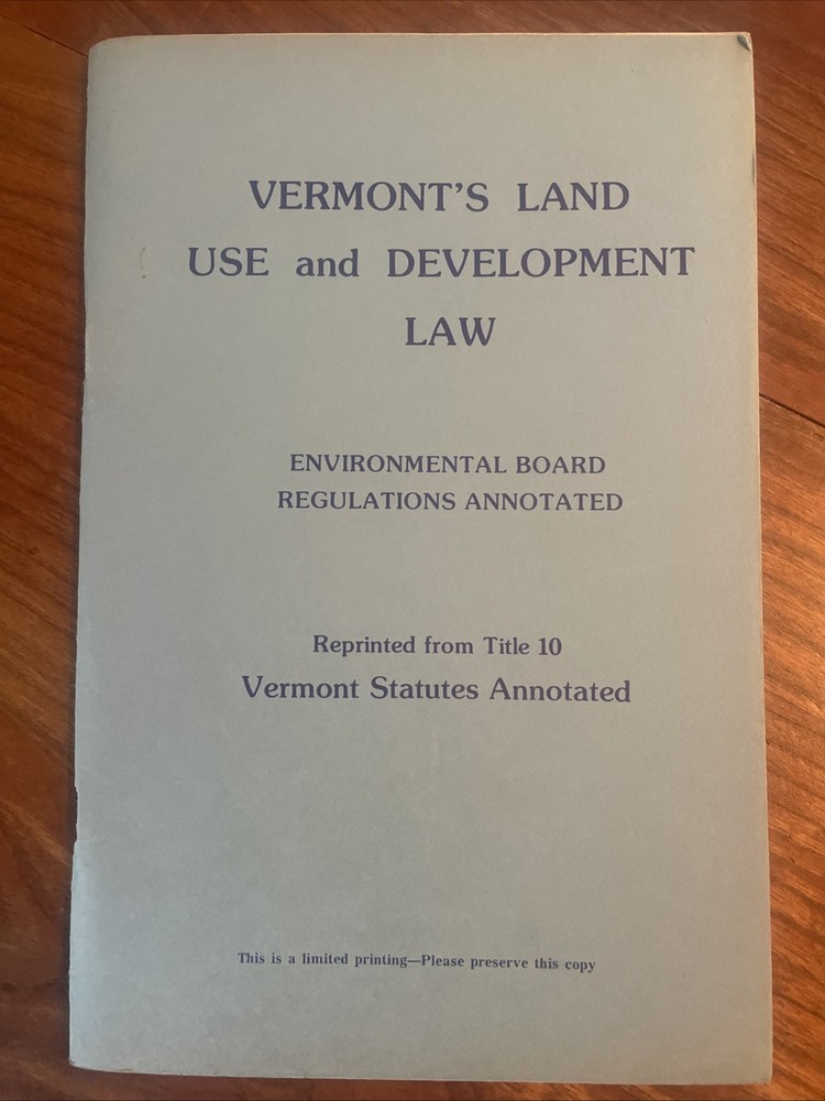 Vermont’s Land Use and Development Law PB 1976 – Limited Printing