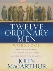 Twelve Ordinary Men Workbook – Paperback By MacArthur, John F. – GOOD