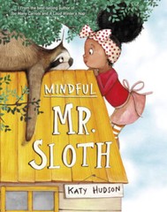 Mindful Mr Sloth – Paperback By Hudson, Katy – GOOD