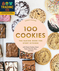 100 Cookies: the Baking Book for Every Kitchen, with Classic Cookies, Novel Trea