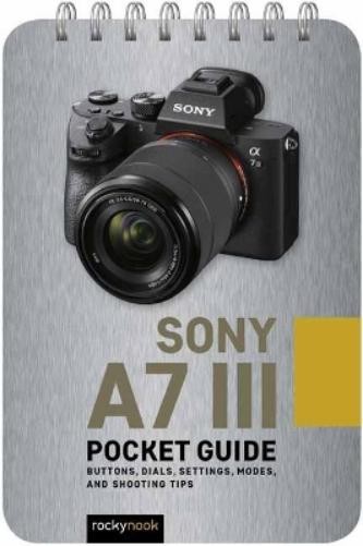 Rocky Nook Sony a7 III: Pocket Guide (Spiral Bound) (UK IMPORT)