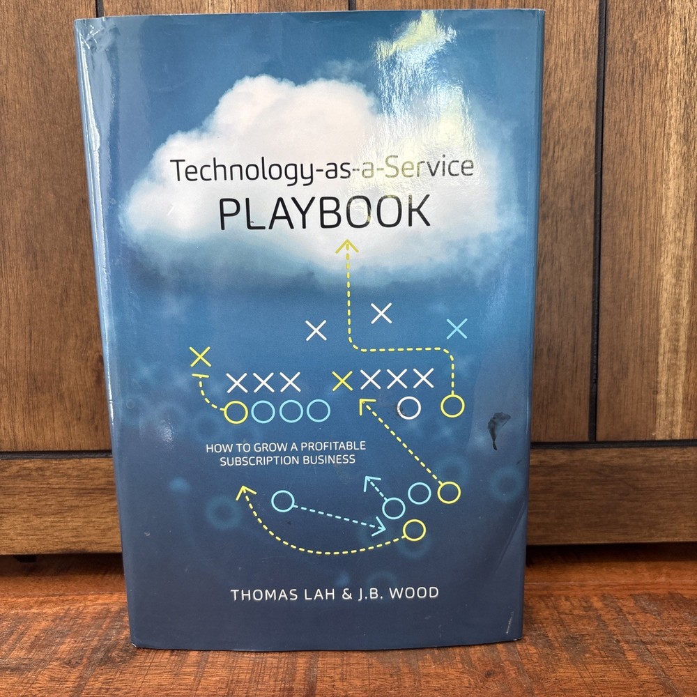 TECHNOLOGY-AS-A SERVICE PLAYBOOK ~ THOMAS LAH & J.B. WOOD ~ HARDCOVER ~NEW