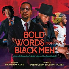 Bold Words from Black Men: Ins – GOOD