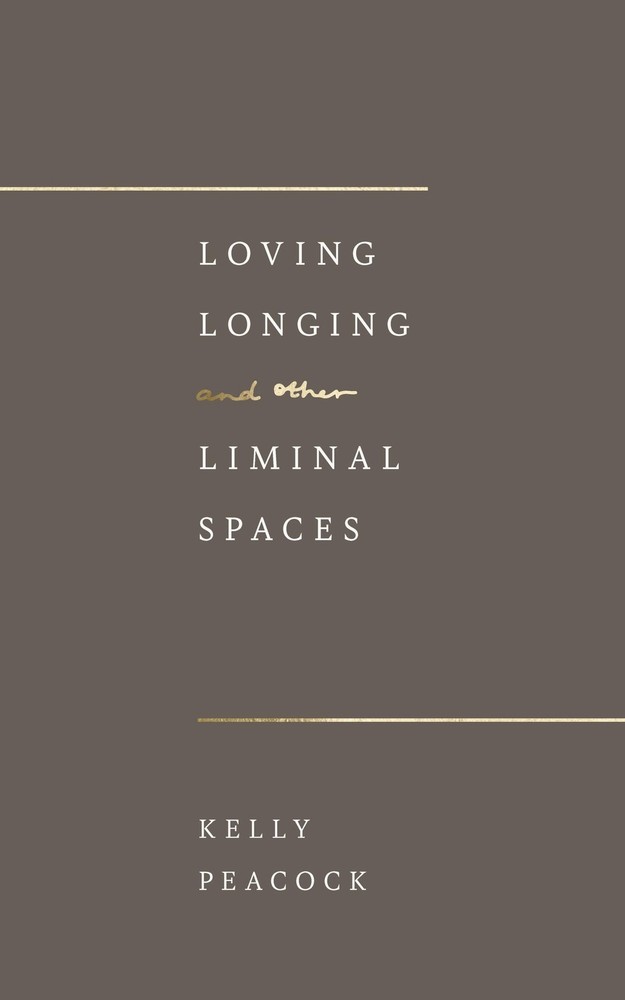Loving, Longing, and Other Liminal Spaces