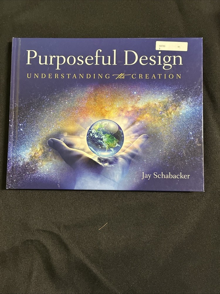 Purposeful Design: Understanding the Creation – Schabacker, Signed by Author
