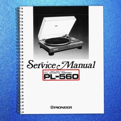 PIONEER PL-560 Turntable Service Manual – BINDING – COVERED – XL FOLDOUT PAGES