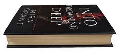 Into the Drowning Deep Mira Grant Hardcover 2017 First Edition 1st Printing