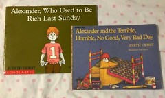 ALEXANDER LOT~TERRIBLE, HORRIBLE, NO GOOD, VERY BAD DAY & WHO USE TO BE RICH..