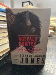 The Buffalo Hunter Hunter First Edition HCDJ Stephen Graham Jones