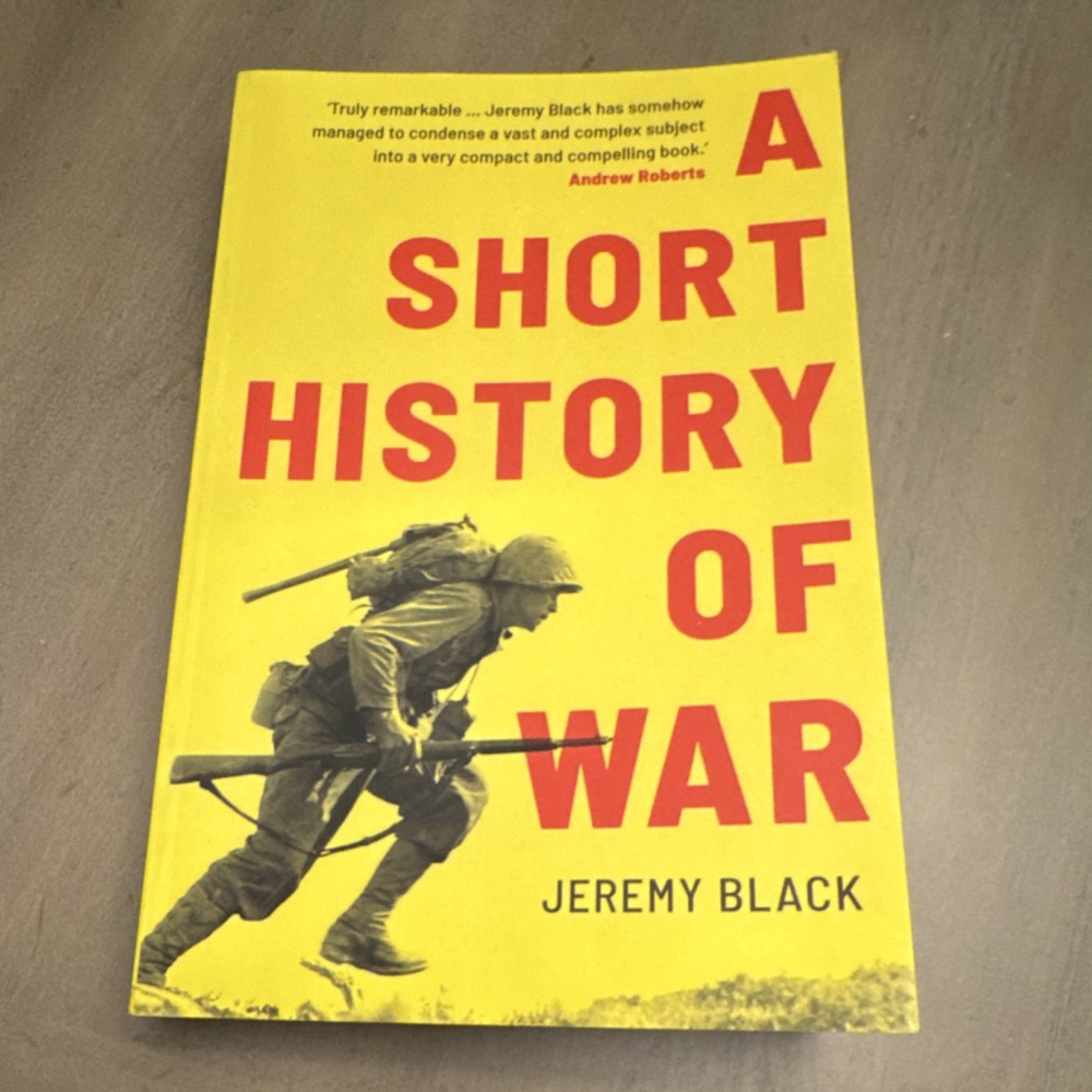 Yale University Press A Short History of War Jeremy Black 2022 Trade Paperback