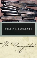 The Unvanquished – 0679736522, paperback, William Faulkner