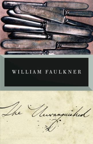 The Unvanquished: The Corrected Text – 0679736522, paperback, William Faulkner