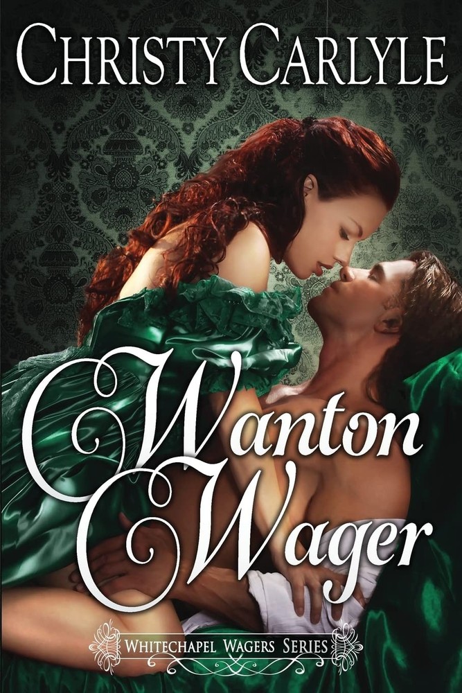 Wanton Wager: A Whitechapel Wagers Novella (Whitchapel Wagers)