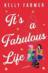 Its a Fabulous Life: A Novel – Paperback By Farmer, Kelly – GOOD