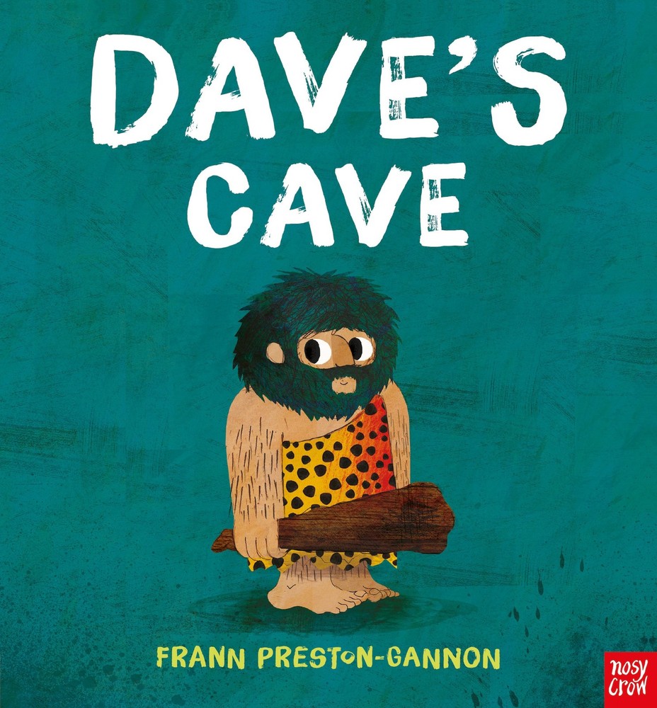 NEW BOOK Dave’s Cave by Preston-Gannon, Frann (2016)