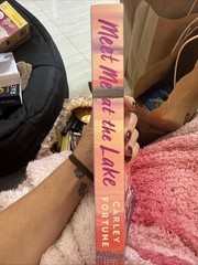 Meet Me at the Lake by Carley Fortune (2023, Trade Paperback)