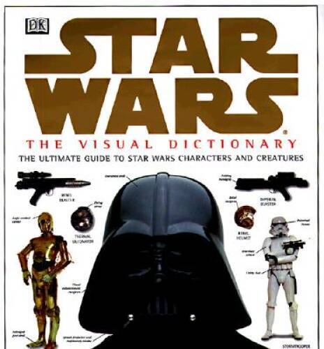 The Visual Dictionary of Star Wars, Episodes IV, V, & VI: The Ultimate Gu – GOOD
