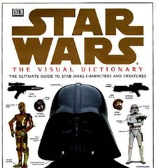 The Visual Dictionary of Star Wars, Episodes IV, V, & VI: The Ultimate Gu – GOOD