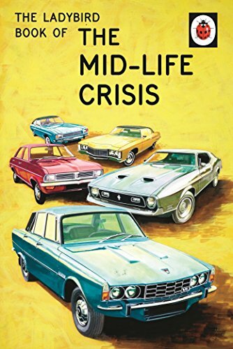 The Ladybird Book of the Mid-Life Crisis (Ladybird Books for Gro