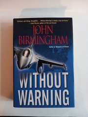 Without Warning By John Birmingham Hardcover First Edition DJ