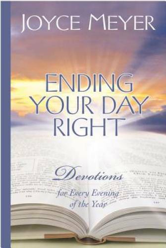 Ending Your Day Right: Devotions for Every Evening of the Year – VERY GOOD