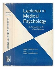 Lectures in Medical Psychology: An Introduction to the Care of Patients.