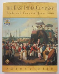 The East India Company: trade and conquest from 1600