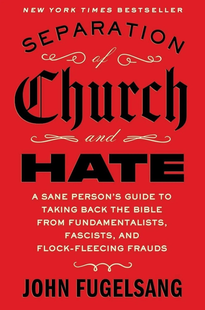 Separation of Church and Hate by John Fugelsang Paperback Edition !!!!!