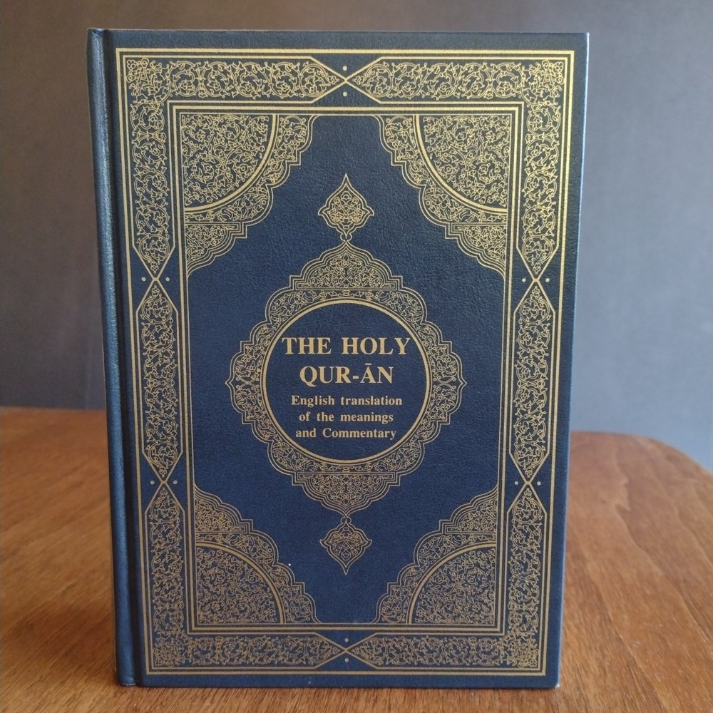 The Holy Qur-an: English Translation of the Meanings and the Commentary (Arabic