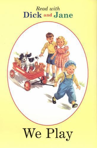 We Play; Read With Dick and Jane – 9780448434100, paperback, Readers