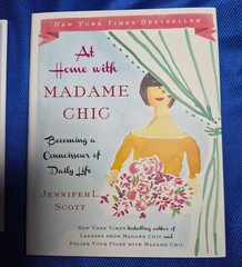 The Madame Chic Collection: Lessons from Madame Chic, At Home with Madame Ch…