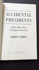 Accidental Presidents: Eight Men Who Changed America by Cohen, Jared