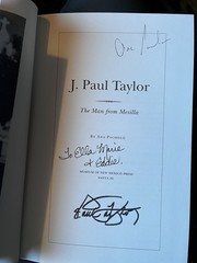 SIGNED J. Paul Taylor: the Man from Mesilla New Mexico Book