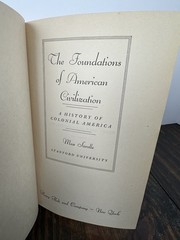 The Foundations Of American Civilization, By Max Savelle – 1956