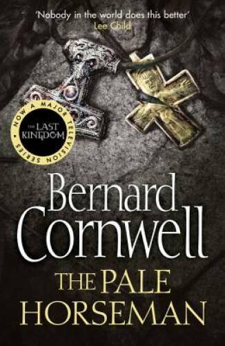 The Pale Horseman. Bernard Cornwell (The Last Kingdom Series) – Paperback – GOOD